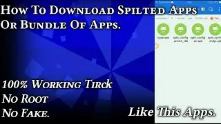 How To Install Spilted Or Bundle Of Apks || 100 % Working Trick || By Devraj Mobile Tech