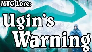 MTG Lore: Ugin's Warning