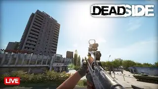 Exploring Deadside´s MAX LOOT Server