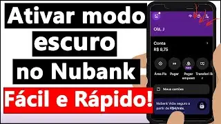 COMO ATIVAR o MODO ESCURO no NUBANK