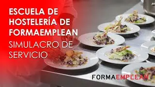 Simulacro de servicio en la Escuela de Hostelería de Formaemplean