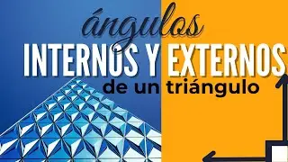 🔺Ángulos internos y externos de un triángulo