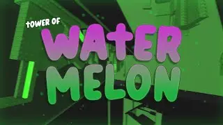 Tower of Water Melon | JToH