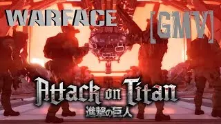 Warface | Attack on Titan | [GMV]