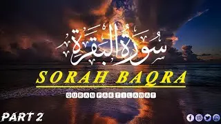 Surah Al Baqarah Full (سورة البقره) | Relaxing heart touching voice | Quran journey