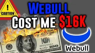 Webull Just Robbed Me For $16k! Why I'm Leaving Webull