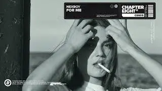 NEXBOY - For Me