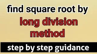learn square root by long division method with simple steps | square root tricks