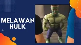 Im Addicted To Meme Saat Saya Melihat Hulk dikroyok