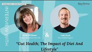 Gut Health; The Impact of Diet And Lifestyle
