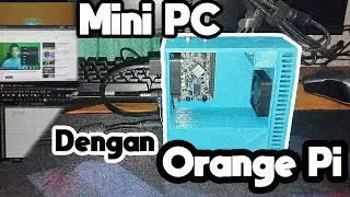 Membuat Mini PC dengan Orange Pi
