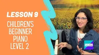 Lesson 9: Children’s Beginner Piano Level 2 Nick Nack Paddy Wack!