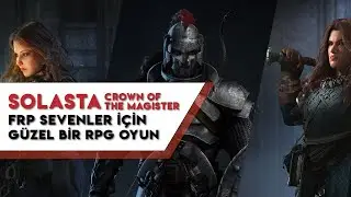 Solasta | FRP Sevenler İçin Güzel Bir RPG Oyunu