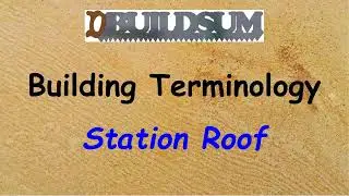 Building Terminology - Station roof