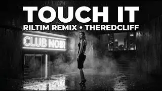 Ariana Grande - Touch it (Remix by RILTIM)|Official video ❤️