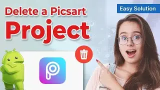 How to Delete a PicsArt Project on Android 2024 | Step-by-Step Tutorial