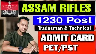 Assam Rifles Admit Card 2021 - Call Letter 1230 Tradesmen & Technical Vacancy