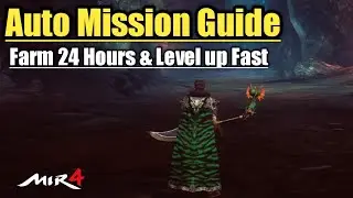 Mir 4 | Auto Missions Guide Farm 24 hours For fast leveling  without Rest 😚😚😚