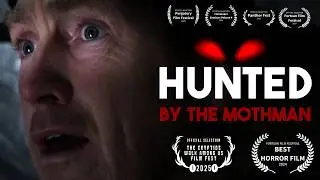 'HUNTED' | Award Winning Short Horror Film | A Cryptid Hunter Encounters Mothman