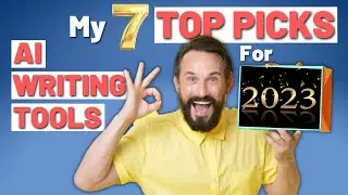 My 7 AI Writer TOP PICKS for 2023!