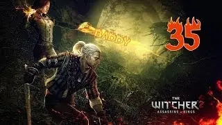 The Witcher 2:Assassins of Kings [Судьба короля] #35