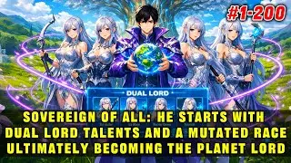 🔥He Starts with Dual Lord Talents and a Mutant Race, Eventually Becoming the Planet Lord！
