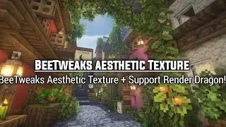 Wow Ini Dia Top 1 Texture For mcpe 1.19 BeeTweaks1 Aesthetic Texture + Support Render Dragon!