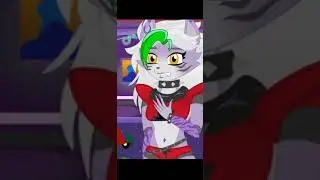 Chica messing with Roxy 