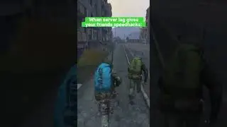 When server lag gives your friends speedhacks on DayZ: