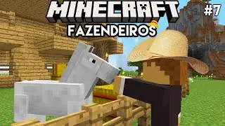 CAVALOS DE CASA NOVA - Minecraft Fazendeiros #7