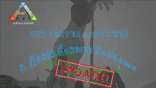 UPDATED ARK SERVER LAUNCHER/ ADMIN CONSOLE COMMANDS