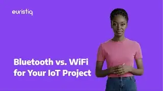 Bluetooth vs. WiFi for Your IoT Project: What Technology to Choose?