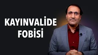 Kayınvalide Fobisi - Dr. Ferhat Aslan