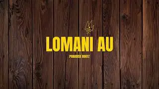 Paradise Rootz - Lomani Au (Audio)