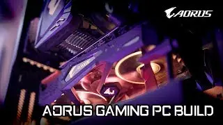 AORUS Gaming PC - Time Lapse Build | 