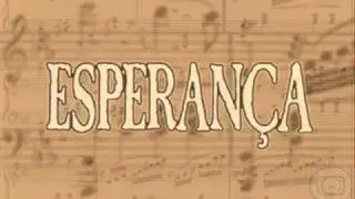 Esperança - Tema de Abertura