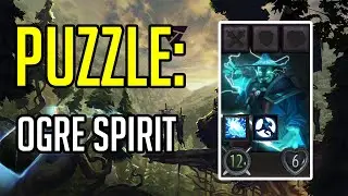 Artifact Puzzles! Ep. 3 - Ogre Spirit