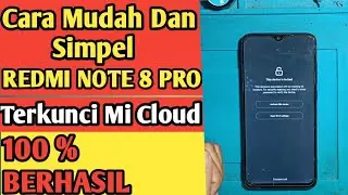 Redmi Note 8 Pro Terkunci Akun Mi Account