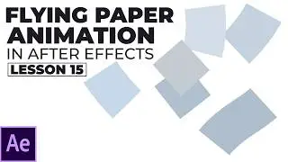 Animate flying paper in After Effects | 2D Corporate Explainer Animation Course Lesson 15