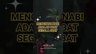 Mencintai Nabi adalah obat segala obat #inspirasi #motivasihidup #semangat #baper #dakwah #hijrah