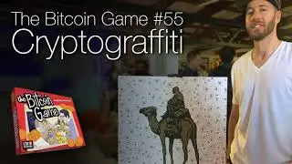 The Bitcoin Game #55: Cryptograffiti