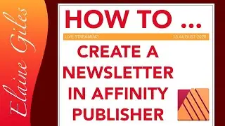 How to Create a Newsletter in Affinity Publisher (Full Session LIVE)