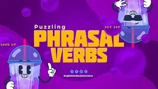 Deciphering Confusing Phrasal Verbs: Mastering Essential English Expressions