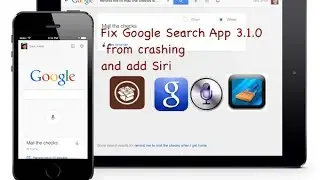 Fix Crashing Google Search app 3 1 0 and add Siri