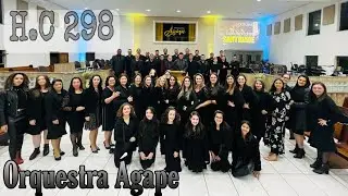 Orquestra Ágape   298 H.C  Avante Servos do Senhor