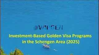 Investment-Based Golden Visa Programs in the Schengen Area (2025)
