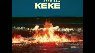 Gasmillla - Keke