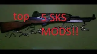 TOP 5 SKS MODS ep#1