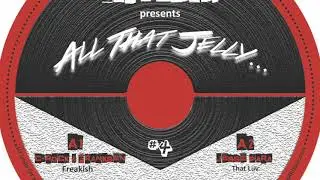 C-Rock & Franksen - Freakish - All that jelly 004, pres. by Smile for a wile