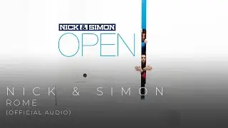 Nick & Simon - Rome (Official Audio)